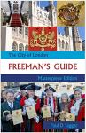 The City of London Freeman's Guide (Masterpiece Edition)